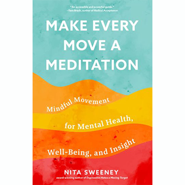 Image for event: Make Every Move a Meditation